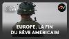 Europe The End Of The American Dream Is In The Air Special Edition 13 10 2024