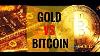 Gold Bitcoin Vs