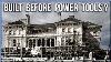 How Were Gilded Age Mansions Built Without Power Tools